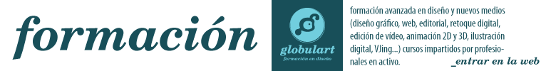 formaci�n avanzada en dise�o y nuevos medios (dise�o gr�fico, web, editorial, retoque digital, edici�n de v�deo, animaci�n 2D y 3D, ilustraci�n digital, VJing...) cursos impartidos por profesionales en activo.